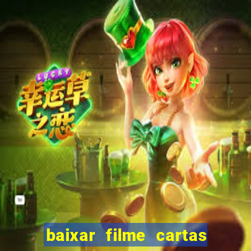 baixar filme cartas para deus dublado